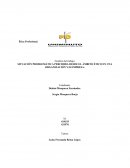 SITUACIÓN PROBLEMÁTICA PERCIBIDA DESDE EL ÁMBITO ÉTICO EN UNA ORGANIZACIÓN Y/O EMPRESA