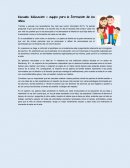 Escuela- Educación = equipo para la formación de los niños