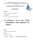 “LA DISCIPLINA EN EL AULA, COMO HERRAMIENTA PARA TRABAJAR EN EQUIPO”