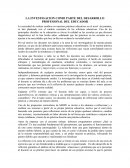 LA INVESTIGACION COMO PARTE DEL DESARROLLO PROFESIONAL DEL EDUCADOR
