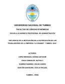 INFLUENCIA DE LA MOTIVACIÓN EN LA SATISFACCIÓN DE LOS TRABAJADORES DE LA EMPRESA “LA GRANDE”, TUMBES, 2016