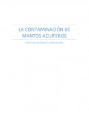 LA CONTAMINACIÓN DE MANTOS ACUÍFEROS REDACCIÓN, ORTOGRAFÍA Y COMUNICACIÓN