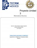 Proyecto Unidad 3 Matemáticas Discretas