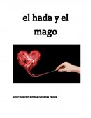 El cuento del hada y el mago desde mi punto de vista