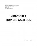 VIDA Y OBRA RÓMULO GALLEGOS . DOÑA BARBARA