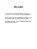 RELACIONES HUMANAS son la interacción que existe entre las personas