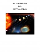 LA FORMACIÓN DEL SISTEMA SOLAR