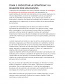 TEMA 2. PROYECTAR LA ESTRATEGIA Y LA RELACIÓN CON LOS CLIENTES