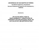 APLICATIVO MÓVIL PARA EL DESPLAZAMIENTO Y ORIENTACIÓN DE PERSONAS CON DISCAPACIDAD VISUAL EN LAS CALLES DE LIMA METROPOLITANA