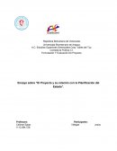 Ensayo sobre “El Proyecto y su relación con la Planificación del Estado"