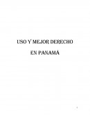 Uso y Mejor Derecho en Panamá