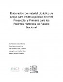 Elaboración de material didáctico de apoyo para visitas a público de nivel Preescolar y Primaria para los Recintos históricos de Palacio Nacional