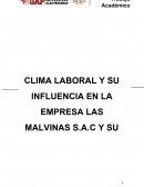 CLIMA LABORAL Y SU INFLUENCIA EN LA EMPRESA LAS MALVINAS S.A.C Y SU