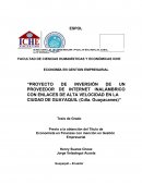 Proyecto de inversión de un proveedor de internet inalámbrico con enlaces de alta velocidad en la ciudad de Guayaquil (cdla. guayacanes)