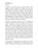 La didáctica es una disciplina teórica que se ocupa de estudiar la acción pedagógica