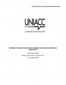 Identificar el modelo de comunicación y analizar las barreras que dificultan la comunicación