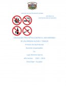 EDUCACION PREVENTIVA CONTRA EL USO INDEBIDO DE LAS DROGAS ALCHOL Y TABACO