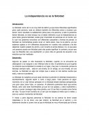 La independencia no es la felicidad