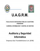 Auditoria y Seguridad Informática Empresa Gas TransBoliviano S.A. (GTB)