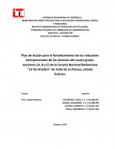 Plan de accion para las relaciones interpersonales de los alumnos del 4 grado secciones A, B y C de la E.N.B "12 de octubre" Valle de la Pascua- Edo- Guarico