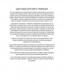 ¿Que hago: estudio o trabajo?