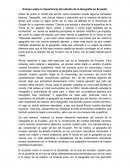 Ensayo sobre la importancia de la Geografía en el Ecuador