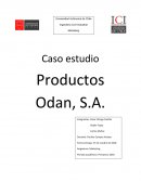 Caso estudio Productos Odan, S.A.