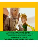 Sobre la obra literaria del escritor y piloto aviador francés Antoine De Saint-Exupéry. “La enseñanza que me dejo mi pequeño gran amigo”