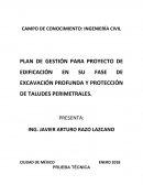 PLAN DE GESTIÓN PARA PROYECTO DE EDIFICACIÓN EN SU FASE DE EXCAVACIÓN PROFUNDA Y PROTECCIÓN DE TALUDES PERIMETRALES