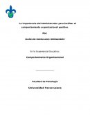 La importancia del Administrador para facilitar el comportamiento organizacional positivo