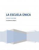 Reseña; la escuela única