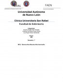 Universidad Autónoma de Nuevo León Clínica Universitaria San Rafael Facultad de Enfermería