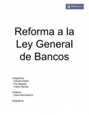 Reforma a la Ley General de Bancos