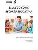 EL JUEGO COMO RECURSO EDUCATIVO