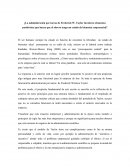 La administración por tareas de Frederick W. Taylor involucra elementos positivistas que hacen que el obrero tenga un estado de bienestar empresarial