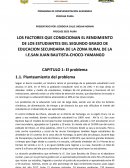 LOS FACTORES QUE CONDICIONAN EL RENDIMIENTO DE LOS ESTUDIANTES DEL SEGUNDO GRADO DE EDUCACION SECUNDARIA