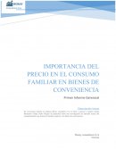 La importancia del precio en el consumo familiar en bienes de conveniencia