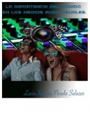 El sonido es uno de los elementos importantes que compone las presentaciones audiovisuales