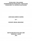TECNOLOGÍA Y RELACIONES INTERPERSONALES,TECNOLOGÍA Y SEXUALIDAD, TECNOLOGÍA Y EL CONTROL DE NATALIDAD