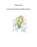 Trabajo practico La construcción social de la realidad –Psicopolis