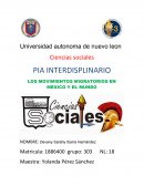 PIA INTERDISPLINARIO LOS MOVIMIENTOS MIGRATORIOS EN MEXICO Y EL MUNDO