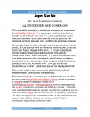 Super size me. ¿Quién decide que comemos?