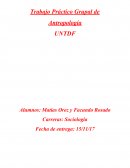 Trabajo Práctico Grupal de Antropología