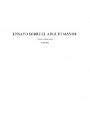 ENSAYО SOBRE EL ADULTO MAYOR