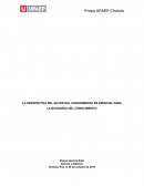 LA PERSPECTIVA DEL AUTOR DEL CONOCIMIENTO ES ESENCIAL PARA LA BUSQUEDA DEL CONOCIMIENTO