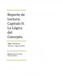 Reporte de Lectura: Capitulo II. La Lógica del Concepto