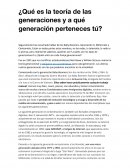 ¿Qué es la teoría de las generaciones y a qué generación perteneces tú?