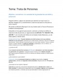 Trata de Personas . Objetivo: concientizar a la sociedad de la gravedad de ese delito y prevenirlo