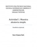 Actividad de aprendizaje 1. Muestra aleatoria simple