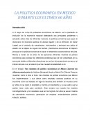 LA POLITICA ECONOMICA EN MEXICO DURANTE LOS ULTIMOS 60 AÑOS